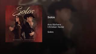 Solos - Ana Bárbara (Feat. Christian Nodal)