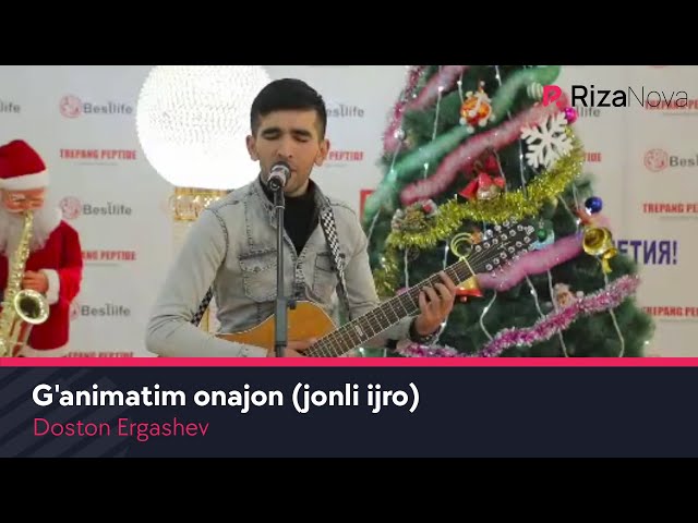 Doston Ergashev - G'animatim onajon (jonli ijro)