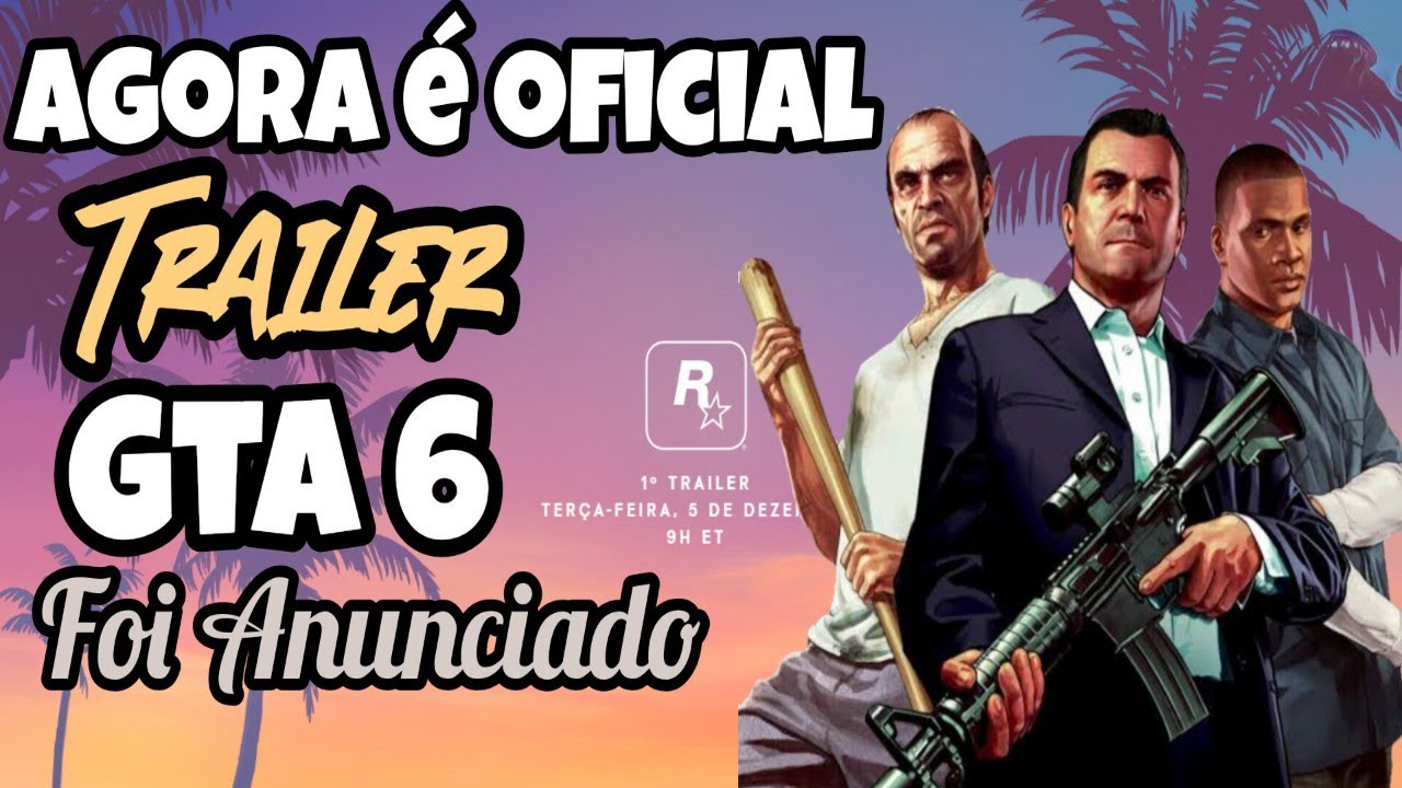 GTA 6 TRAILER, VALOR, DATA LANÇAMENTO E JOGO NO PS4 E XBOX ONE