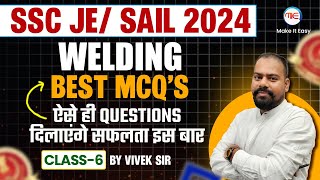 SSC JE 2024 & SAIL Question Practice #6 | Mechanical Engineering | Welding By Vivek Sir