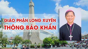 Thông Báo Khẩn từ Giáo Phận Long Xuyên, Xin cầu nguyện