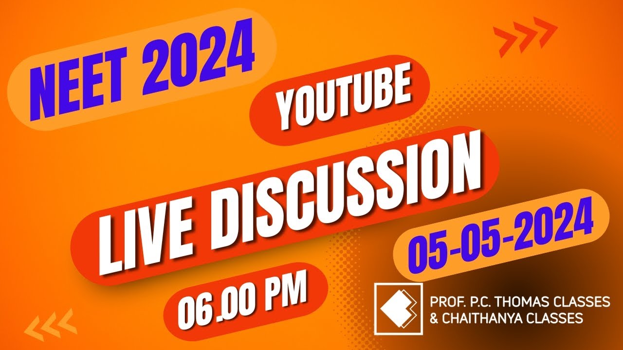 NEET 2024 LIVE PAPER DISCUSSION ANALYSIS PHYSICS CHEMISTRY neet-2024-live-paper-discussion-analysis-physics-chemistry