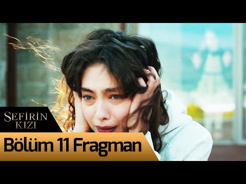 Sefirin Kızı 11. Bölüm Fragman