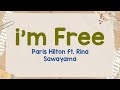 Paris Hilton I M Free Ft Rina Sawayama Lyrics Terjemahan mp3