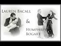 Lauren Bacall &amp; Humphrey Bogart | Tribute