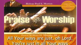 Better than life _ Bishop Paul S. Morton, Sr. presents Full Gospel Baptist Church Fellowship chords sheet