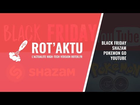 Black Friday, Shazam, Youtube Remix, Pokemon Go