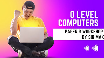 O Level Computer Science Paper 2 | Fast Track WS 4 lecture 1 | 2023 | New Syllabus #MAK #CS