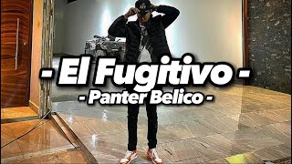 Panter Belico - El Fugitivo (EXCLUSIVA)(INÉDITA)(LYRICS)(CORRIDOS 2023)