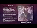MOBBERS - Bwé de Boca | Música+Letra (8) - SINADIZE NEWS 2k18