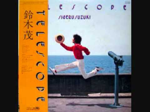 Смотреть «TELESCOPE  suzuki shigeru 鈴木 茂» на YouTube
