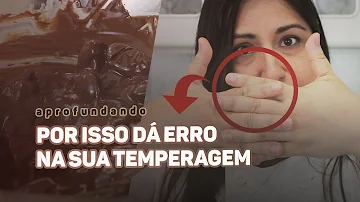 O que fazer quando a temperagem do chocolate não dá certo?