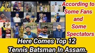 Top 12 Tennis Batsman In Assam||2023..For Me Who Is The Best? screenshot 1