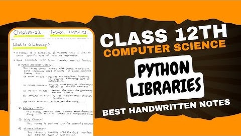Python Libraries Notes PDF || Class 12th Computer Science Handwritten Notes