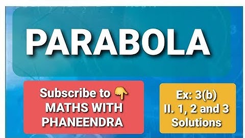 #Parabola#ex:3(b) II.1,2 and 3 solutions #inter second year#apinter#tsinter#maths2b