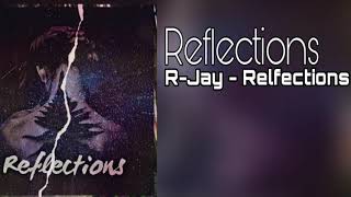 R-Jay - Reflections