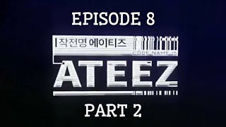 [INDO SUB] Code Name is ATEEZ EP. 8 [PART 2]