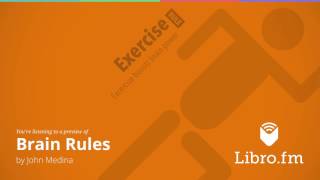 Brain Rules   Exercise by John Medina
