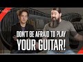 PLAY YOUR GUITAR - NEW GUITAR PHOBIA