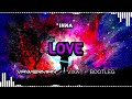 INNA - Love (Vawerman 