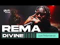 Rema  divine live performance glitch session