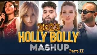 Holly X Bolly Mashup 2023 - Part || - Party Mashup - Hindi English Mix - Forever Music Lover