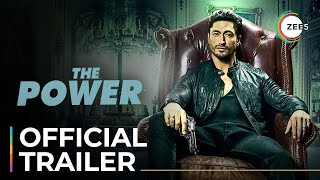 The Power |  Trailer | Vidyut Jammwal | Shruti Haasan | Streaming Now On ZEE5