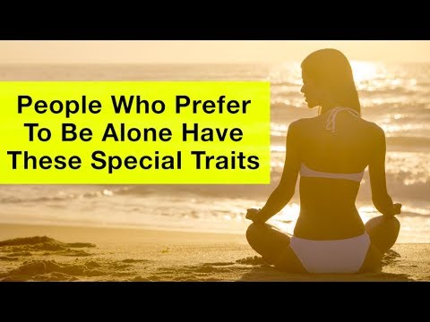 8 speciálních osobnostních rysů lidí, kteří jsou rádi sami
