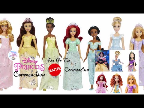 Disney Princess Commercials: All Of The Mattel Disney Princess Commercials