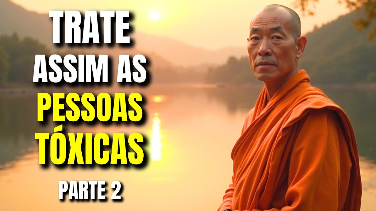 12 CHAVES BUDISTAS para LIDAR com PESSOAS TÓXICAS (Parte 2)