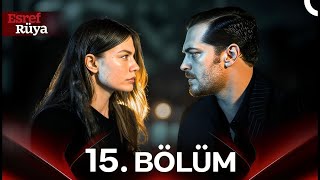 Eşref Rüya 15. Bölüm (With English Subtitles)