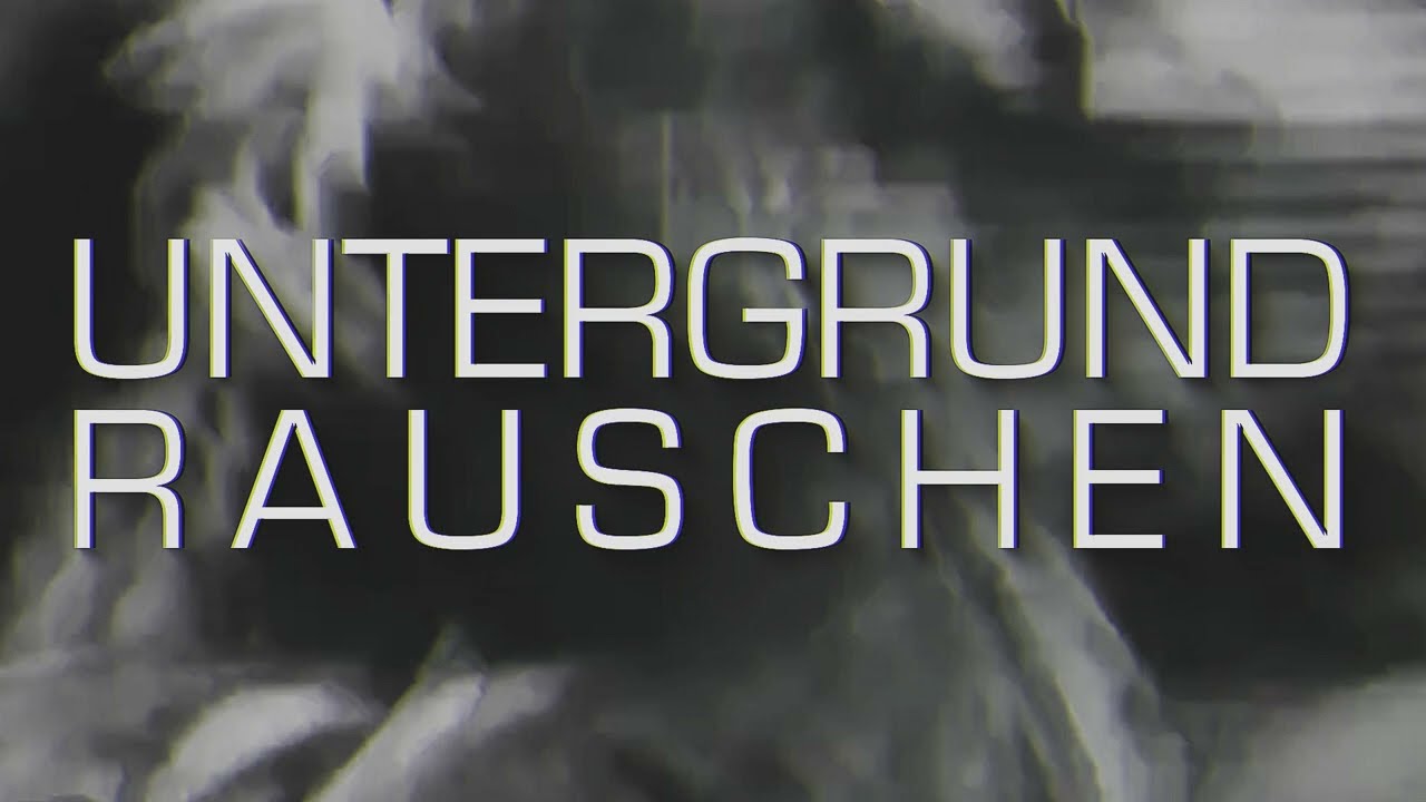 Untergrund Rauschen Teaser 01