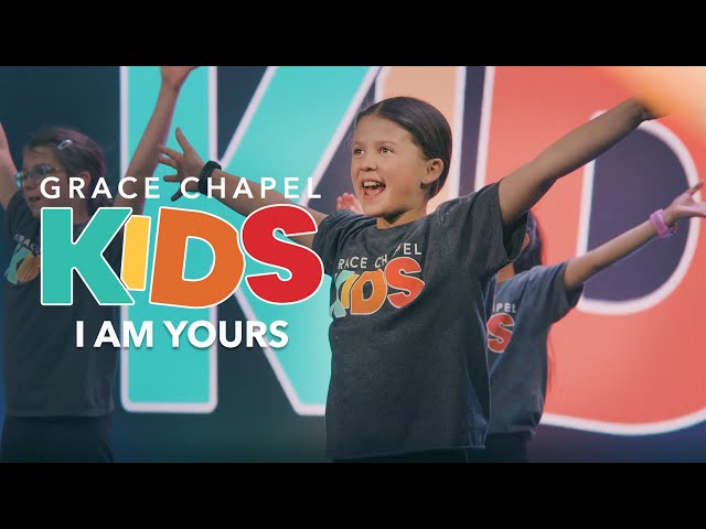 I Am Yours by Elevation Church Kids performed by Grace Chapel Kids class=