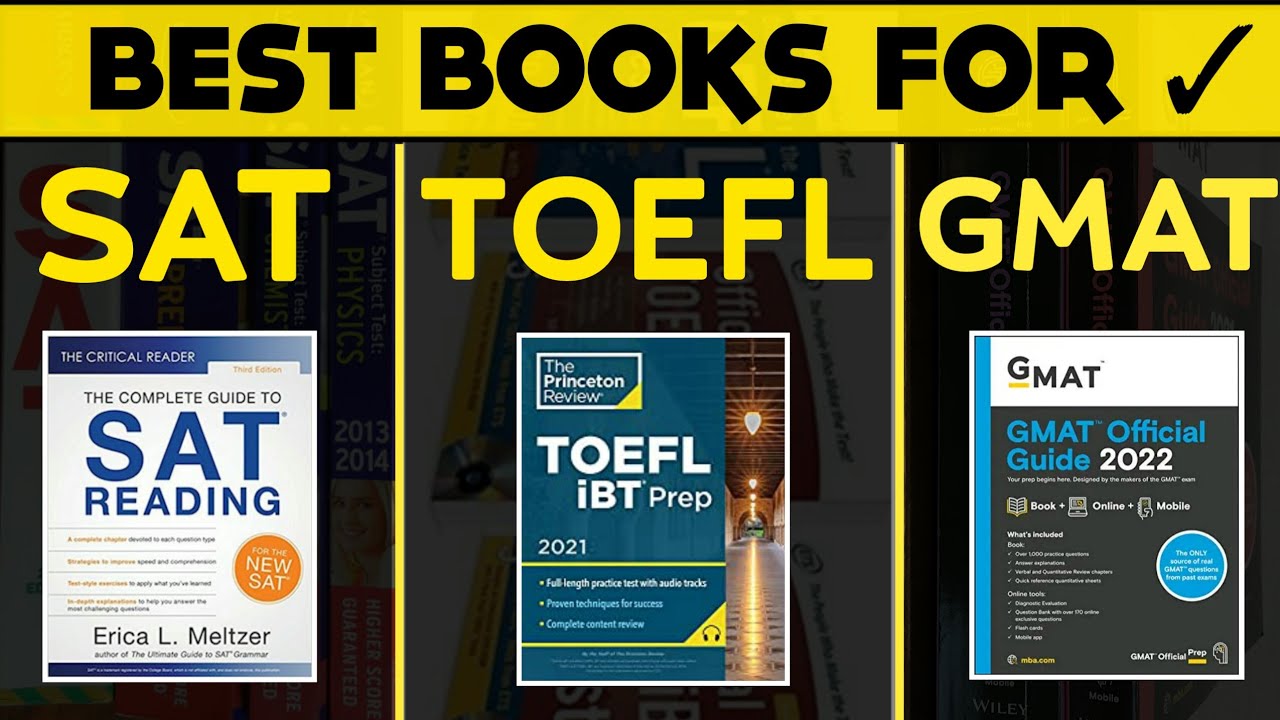 Must Read Books For SAT, TOEFL & GMAT Exam Best Prep Books 2022 Best books for self study