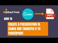 How to Create a Presentation in Canva and Transfer it to PowerPoint