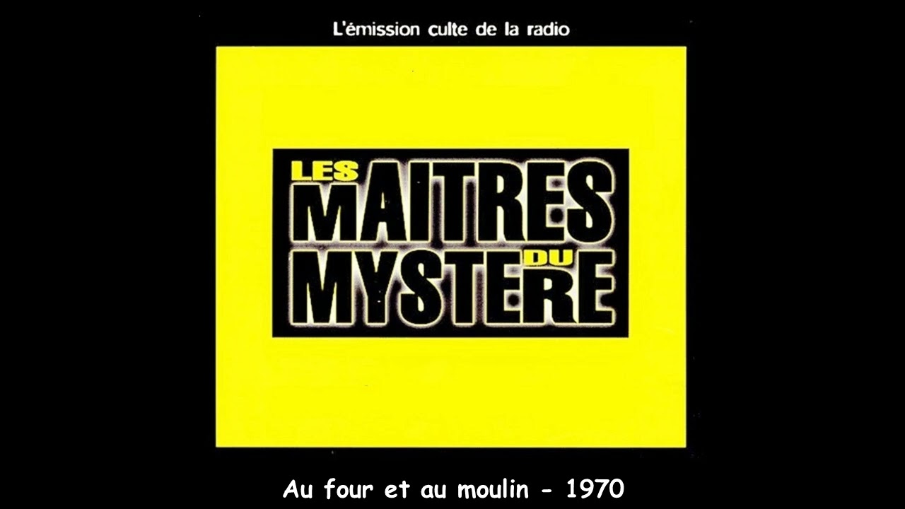 Au four et au moulin  -   Les maîtres du mystère