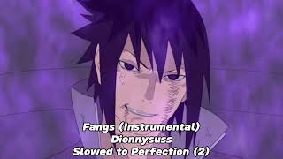 Fangs - Slowed to Perfection (2)