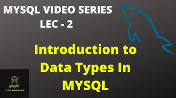 Data Types in MYSQL with Examples  | Introduction to Data Types in MYSQL | MYSQL Lec - 2