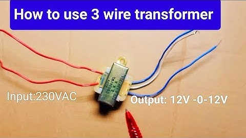 How to use 3 wire transformer