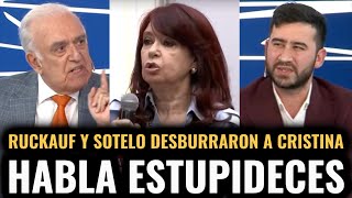 CARLOS RUFKAUF Y SOTELO DESBURRARON A CRISTINA KIRCHNER by El Liberal Libertario 21,336 views 1 day ago 19 minutes