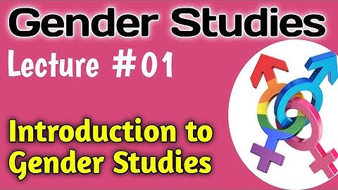 Gender Studies | Lecture #01 - Introduction to Gender Studies for CSS UPSC PMS