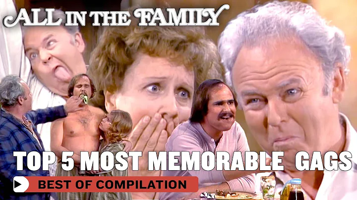 Top 5 Most Memorable Gags | All In The Family