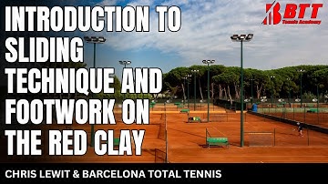 Introduction To Sliding Technique And Footwork On The Red Clay