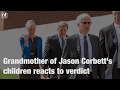 Grandmother of Jason Corbett's children reacts to verdict