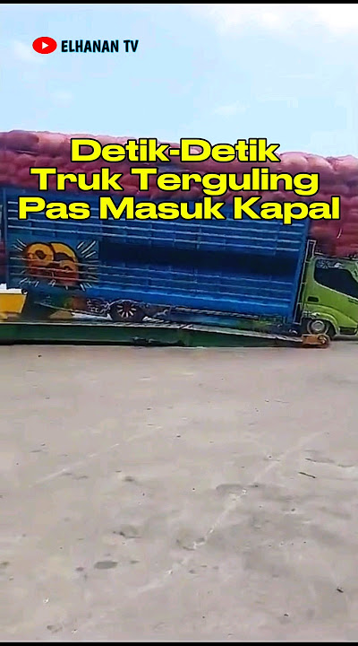 Detik-Detik Truk Terguling Saat Naik Kapal #feedshorts #shorts #truck #kapal #terguling