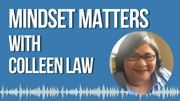 Mindset Matters with Colleen Law