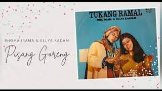 PISANG GORENG _ RHOMA IRAMA & ELLYA KHADAM (LIRIK)