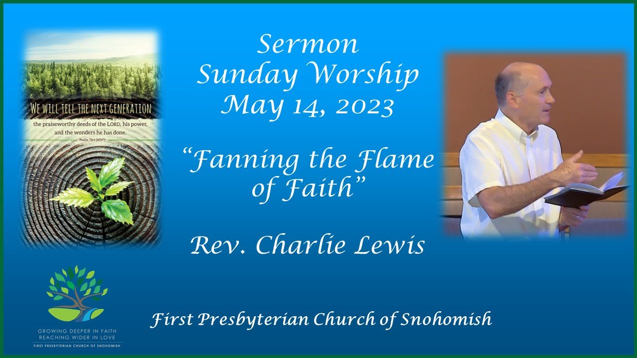 Fanning the Flame of Faith - Rev. Charlie Lewis - YouTube