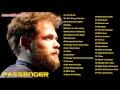 Passenger Greatest Hits Full Album | Top 50 Biggest Best Songs Of Passenger