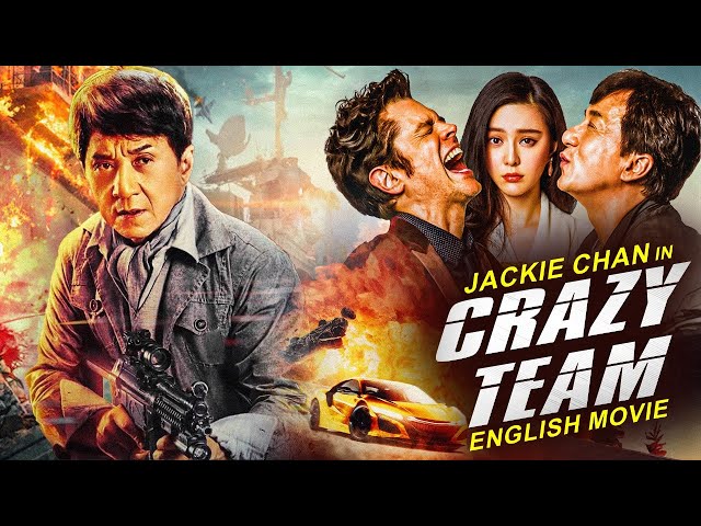 Jackie Chan's CRAZY TEAM - Hollywood Movie | Eve Torres | Hit Action Adventure Full Movie In English class=